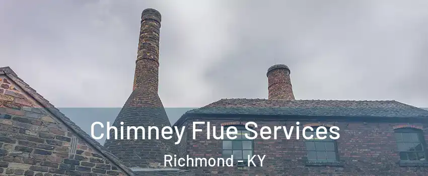 Chimney Flue Services Richmond - KY