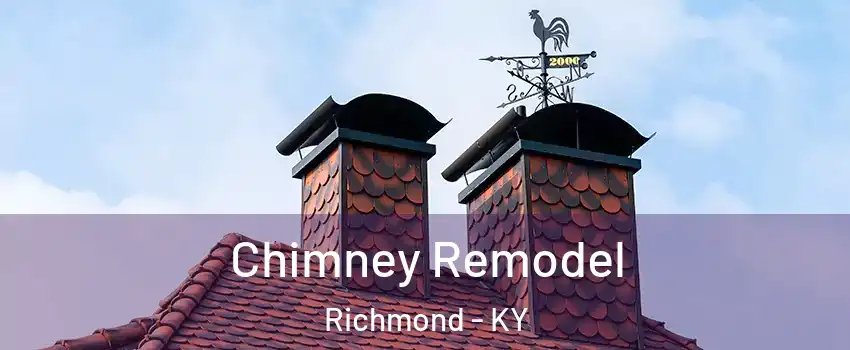  Chimney Remodel Richmond - KY