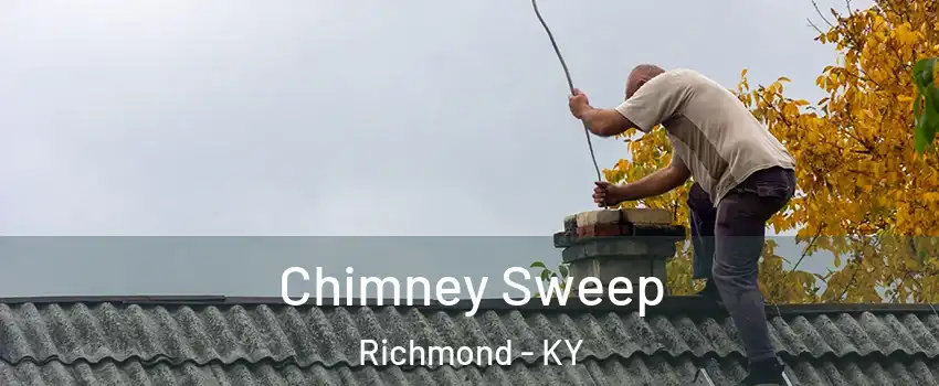  Chimney Sweep Richmond - KY