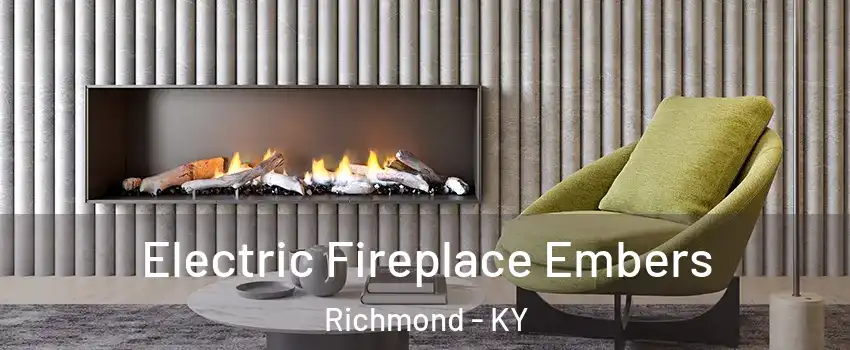  Electric Fireplace Embers Richmond - KY
