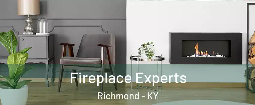  Fireplace Experts Richmond - KY