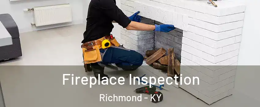  Fireplace Inspection Richmond - KY