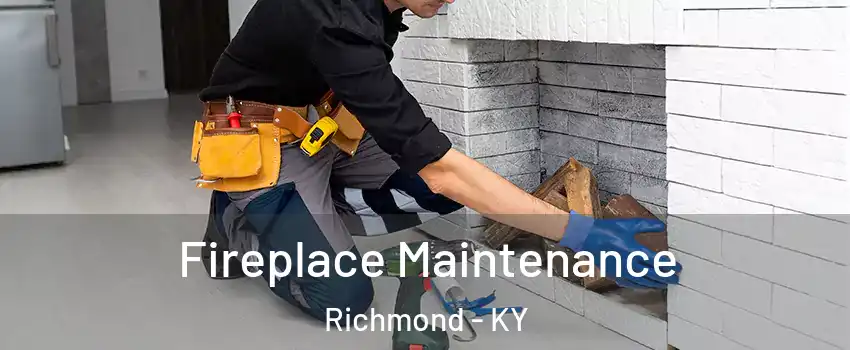  Fireplace Maintenance Richmond - KY