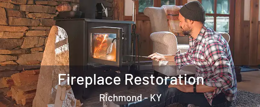  Fireplace Restoration Richmond - KY