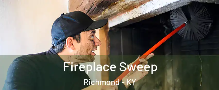  Fireplace Sweep Richmond - KY