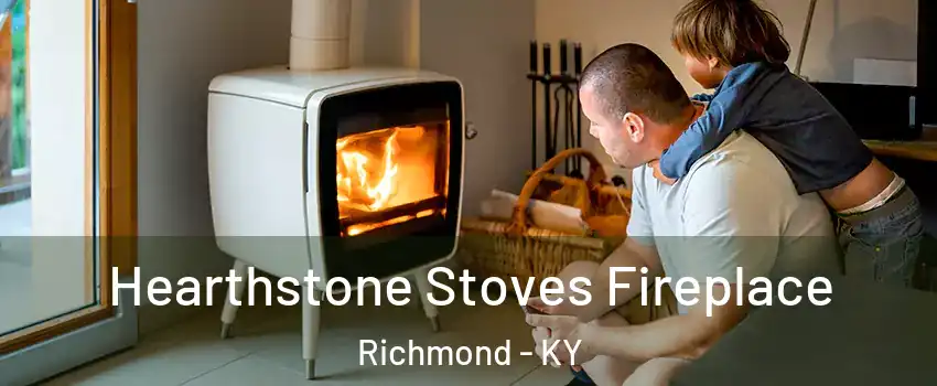  Hearthstone Stoves Fireplace Richmond - KY