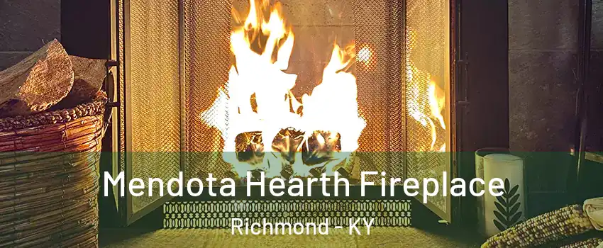  Mendota Hearth Fireplace Richmond - KY