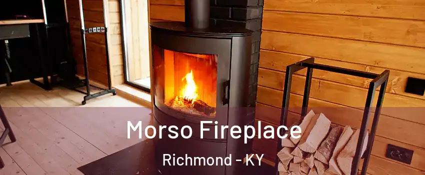  Morso Fireplace Richmond - KY